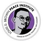 Louis D. Brown Peace Institute Center of healing, teaching and learning